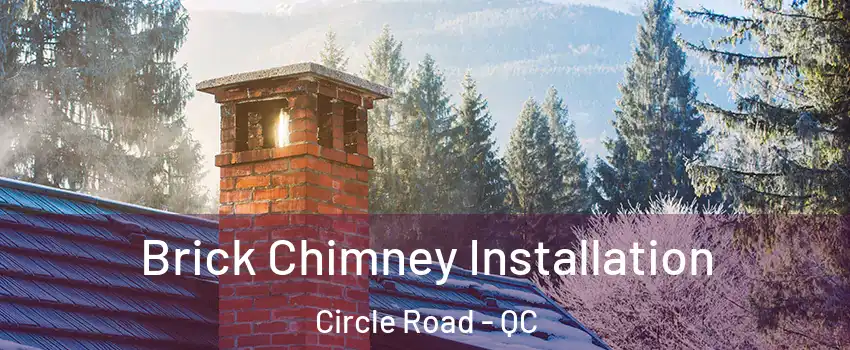  Brick Chimney Installation Circle Road - QC