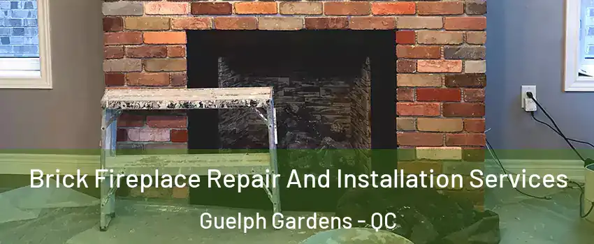  Brick Fireplace Repair And Installation Services Guelph Gardens - QC