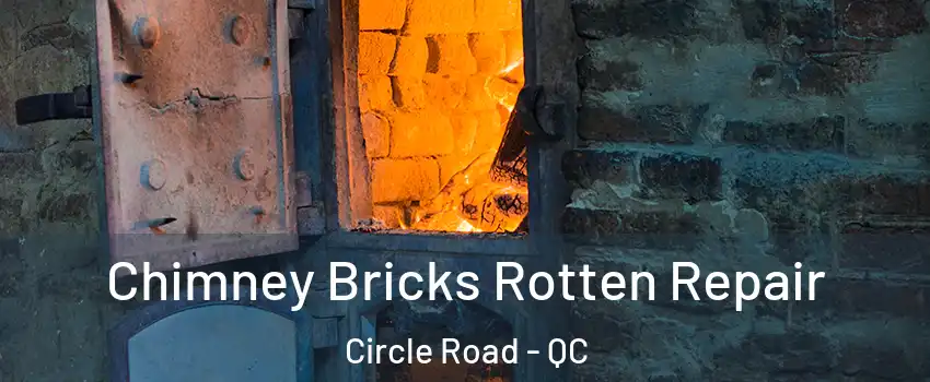  Chimney Bricks Rotten Repair Circle Road - QC