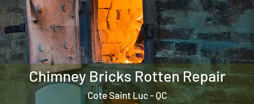  Chimney Bricks Rotten Repair Cote Saint Luc - QC