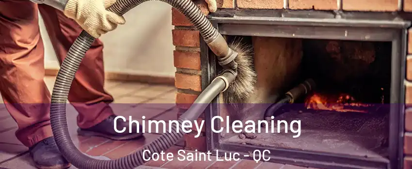  Chimney Cleaning Cote Saint Luc - QC