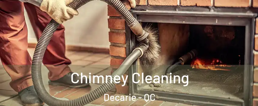  Chimney Cleaning Decarie - QC