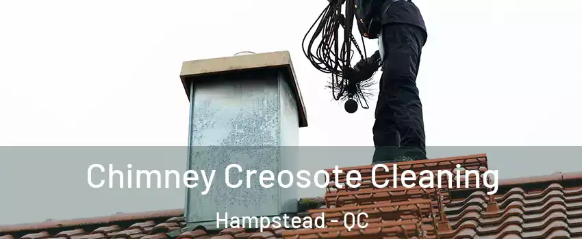  Chimney Creosote Cleaning Hampstead - QC