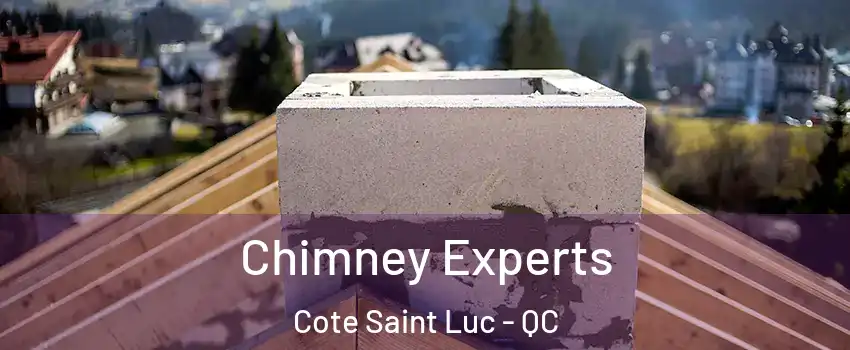 Chimney Experts Cote Saint Luc - QC