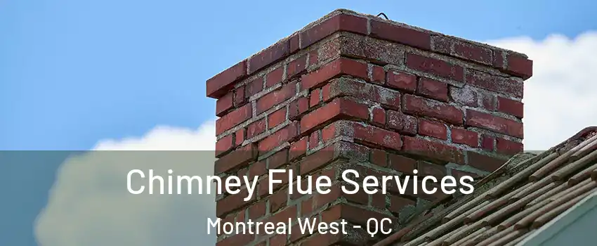  Chimney Flue Services Montreal West - QC