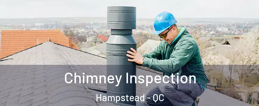  Chimney Inspection Hampstead - QC