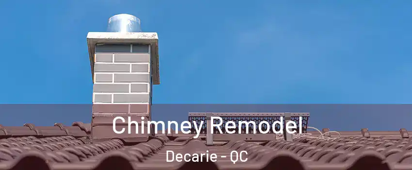  Chimney Remodel Decarie - QC
