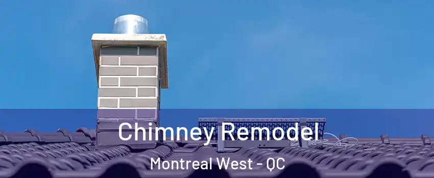  Chimney Remodel Montreal West - QC