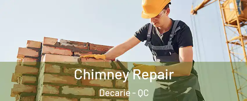  Chimney Repair Decarie - QC