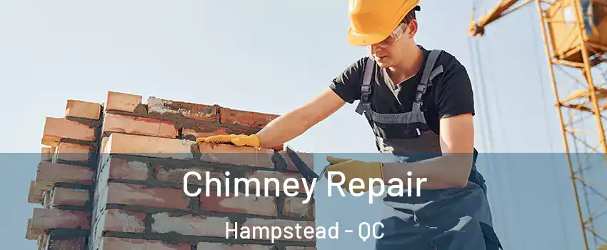 Chimney Repair Hampstead - QC