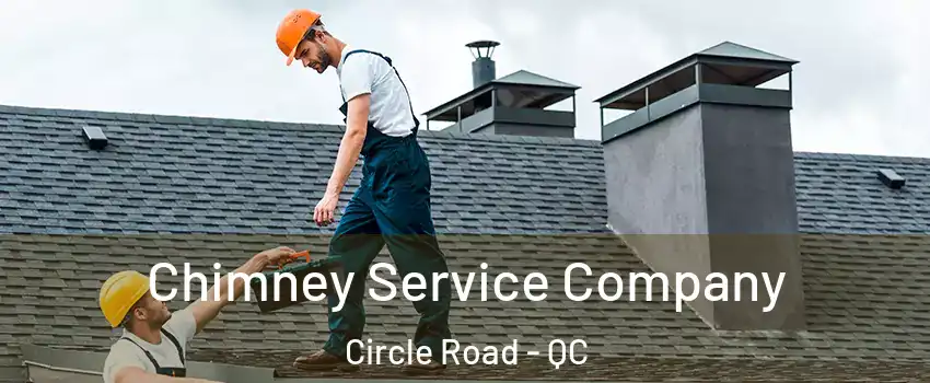  Chimney Service Company Circle Road - QC