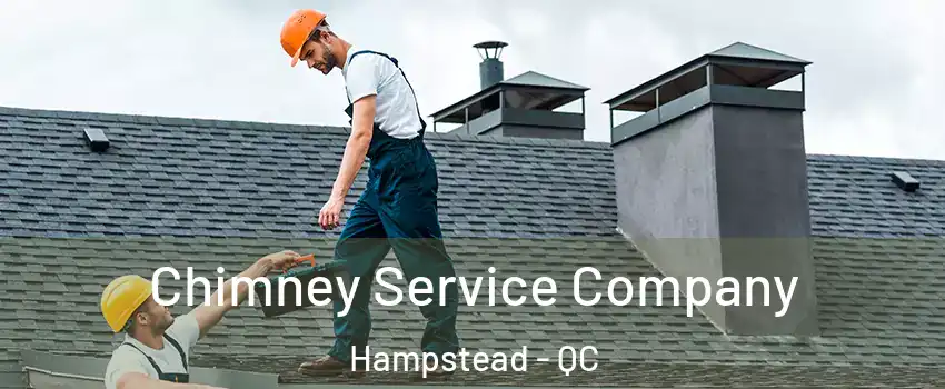  Chimney Service Company Hampstead - QC