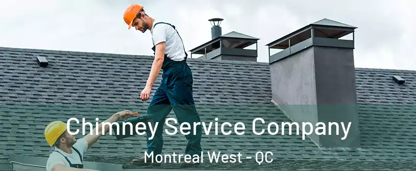  Chimney Service Company Montreal West - QC