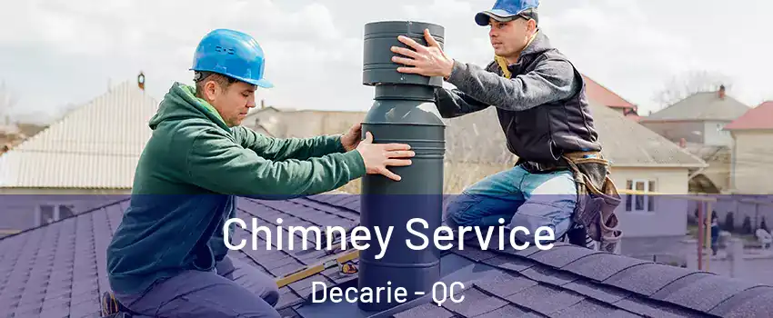  Chimney Service Decarie - QC