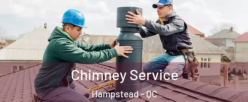  Chimney Service Hampstead - QC
