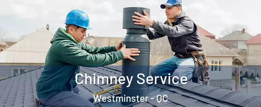  Chimney Service Westminster - QC
