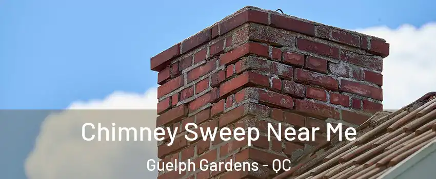  Chimney Sweep Near Me Guelph Gardens - QC