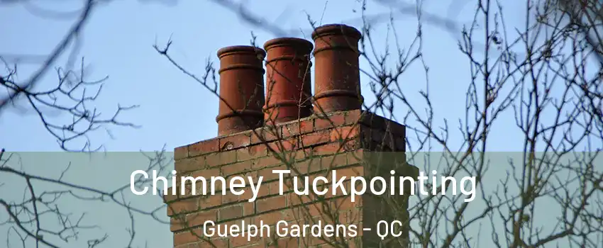  Chimney Tuckpointing Guelph Gardens - QC