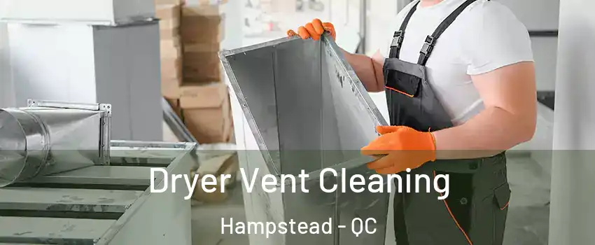  Dryer Vent Cleaning Hampstead - QC