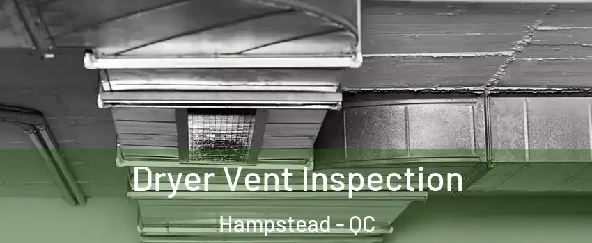  Dryer Vent Inspection Hampstead - QC