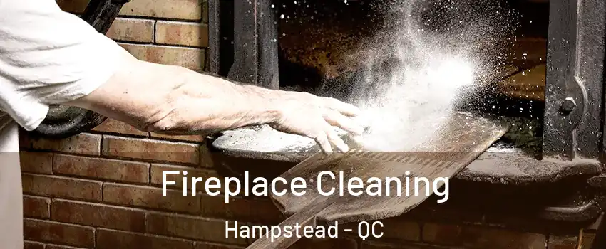  Fireplace Cleaning Hampstead - QC
