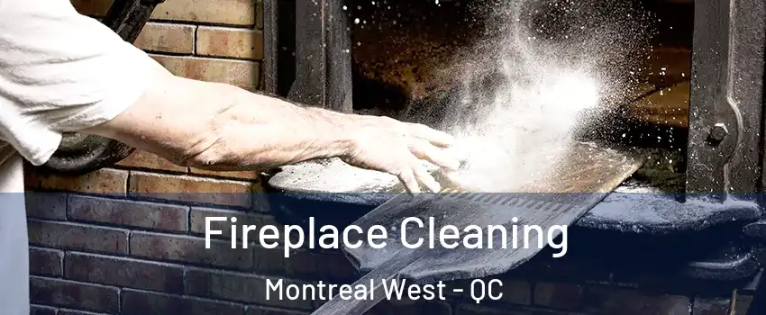  Fireplace Cleaning Montreal West - QC