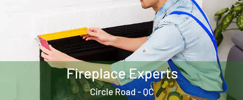  Fireplace Experts Circle Road - QC