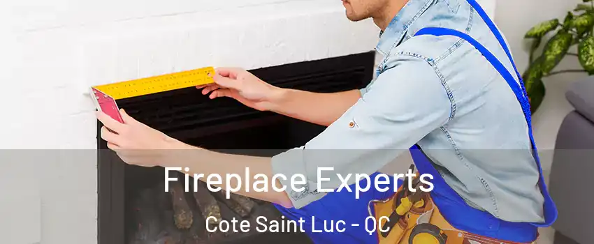  Fireplace Experts Cote Saint Luc - QC