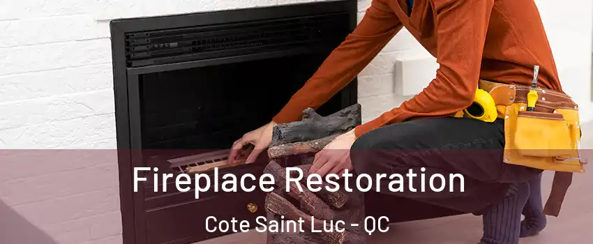  Fireplace Restoration Cote Saint Luc - QC