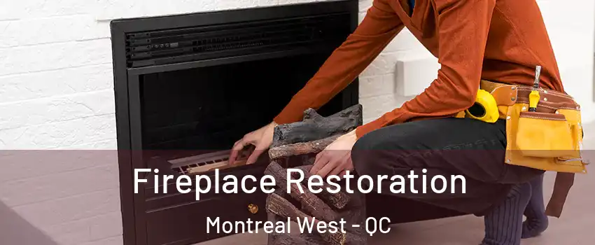  Fireplace Restoration Montreal West - QC