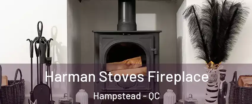  Harman Stoves Fireplace Hampstead - QC