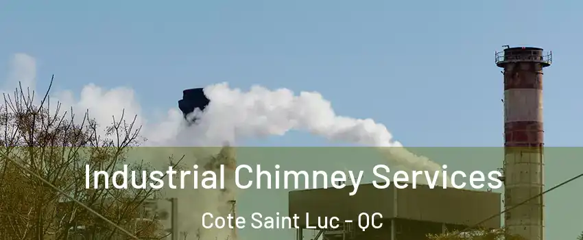  Industrial Chimney Services Cote Saint Luc - QC