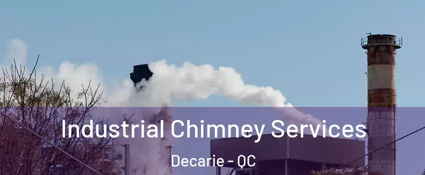  Industrial Chimney Services Decarie - QC