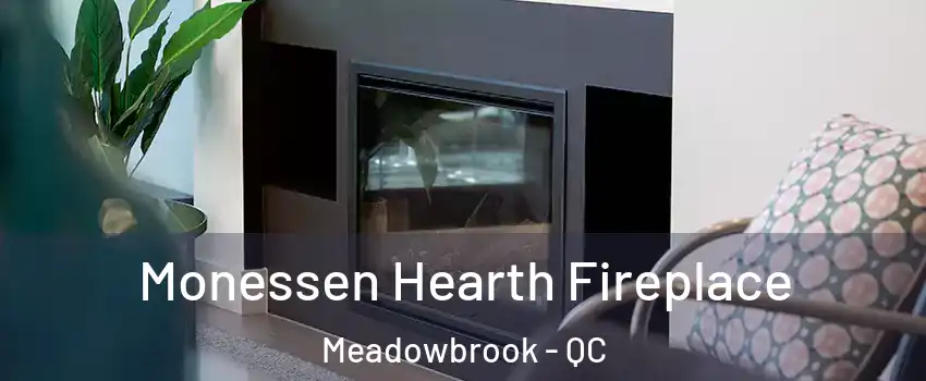  Monessen Hearth Fireplace Meadowbrook - QC