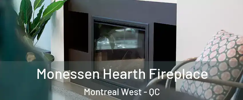  Monessen Hearth Fireplace Montreal West - QC