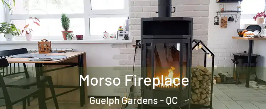  Morso Fireplace Guelph Gardens - QC