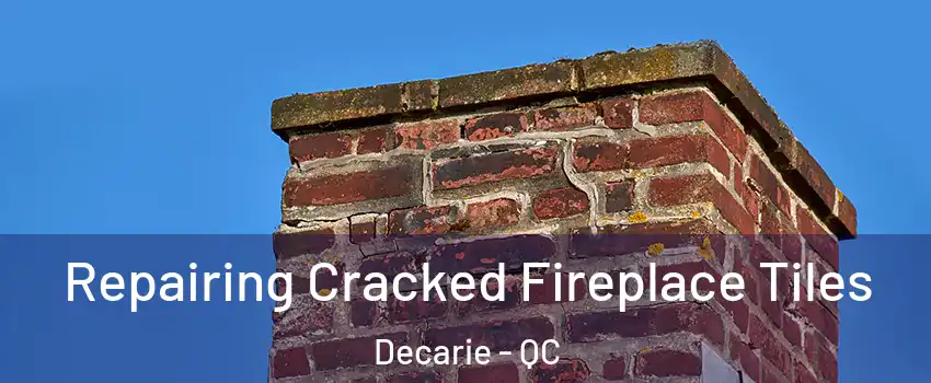  Repairing Cracked Fireplace Tiles Decarie - QC