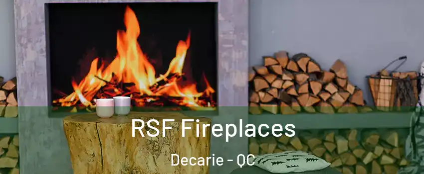  RSF Fireplaces Decarie - QC