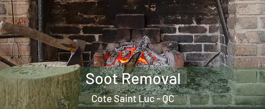  Soot Removal Cote Saint Luc - QC