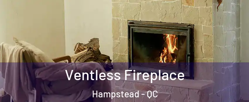  Ventless Fireplace Hampstead - QC