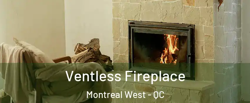  Ventless Fireplace Montreal West - QC